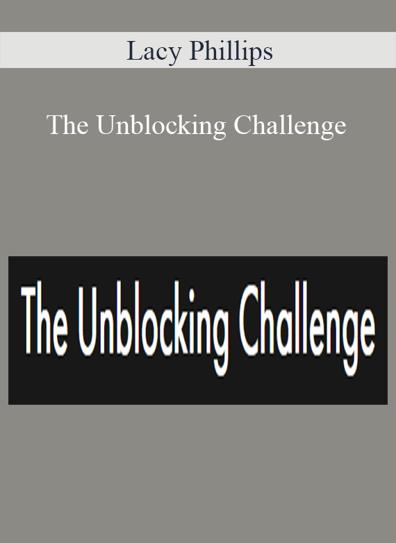 Lacy Phillips - The Unblocking Challenge
