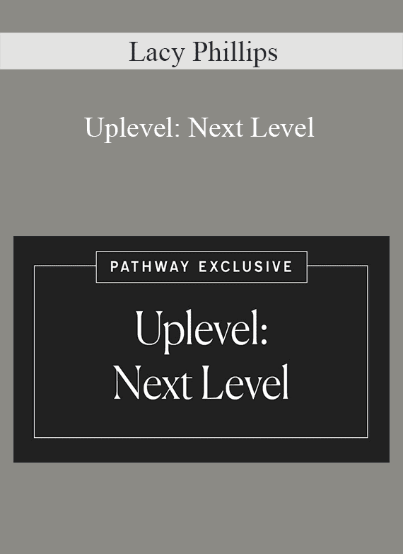 Lacy Phillips - Uplevel Next Level