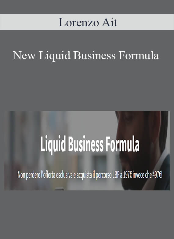Lorenzo Ait – New Liquid Business Formula