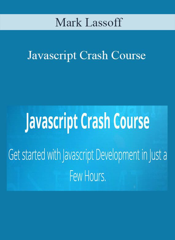 Mark Lassoff - Javascript Crash Course