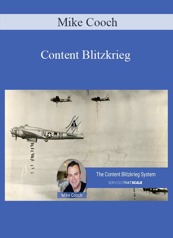 Mike Cooch - Content Blitzkrieg