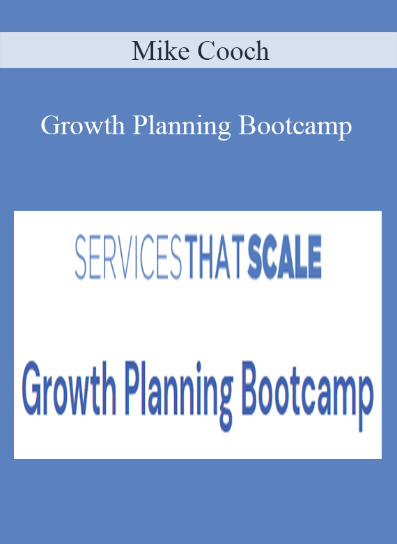 Mike Cooch - Growth Planning Bootcamp