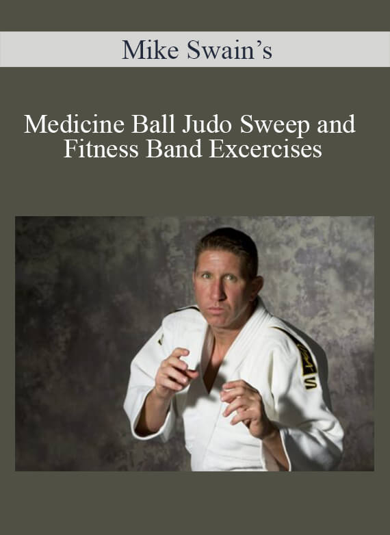 Mike Swain’s - Medicine Ball Judo Sweep and Fitness Band Excercises