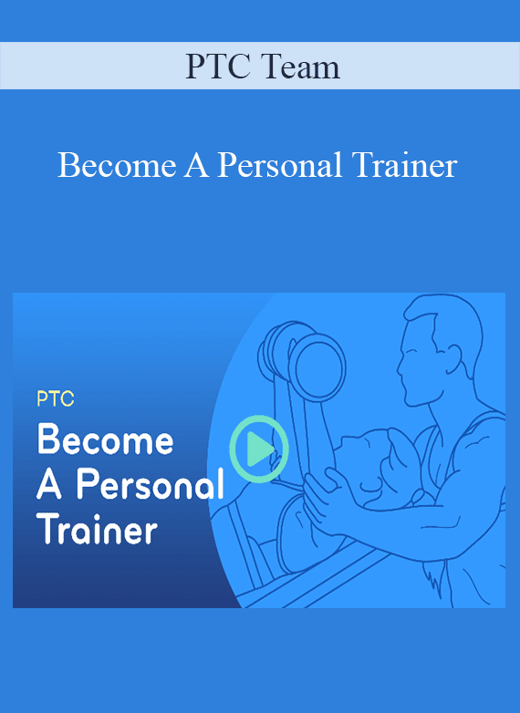 PTC Team - Become A Personal Trainer
