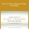 Peter Sage & Jimmy Naraine - How To Start A Business With No Money