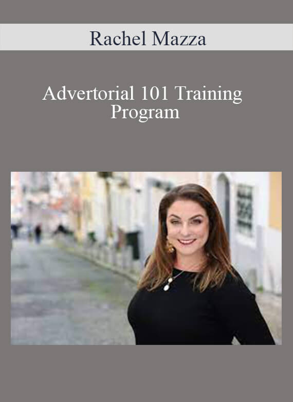 Rachel Mazza - Advertorial 101 Training Program