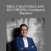 Rajiv Talreja - MBA-I MASTERCLASS RECORDING (Graduated Batches)