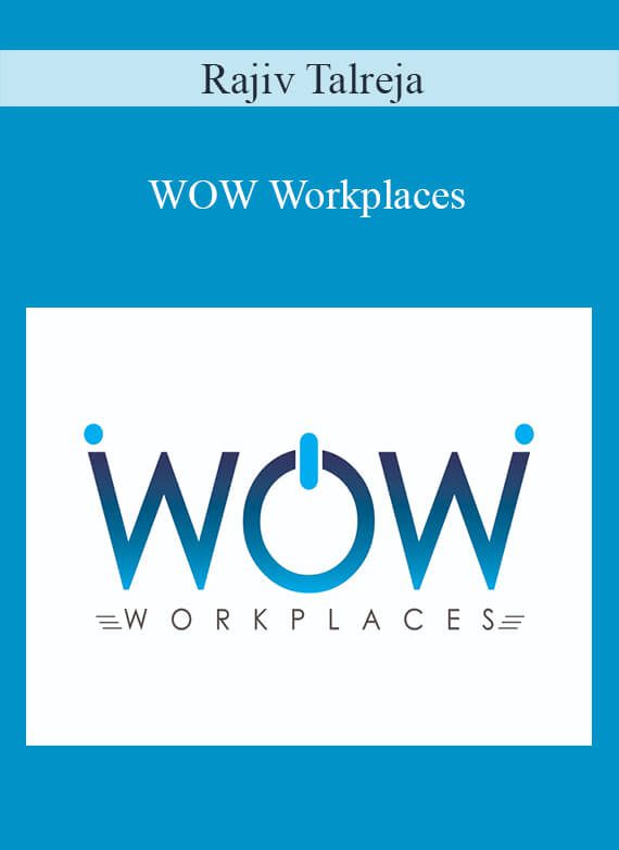 Rajiv Talreja - WOW Workplaces