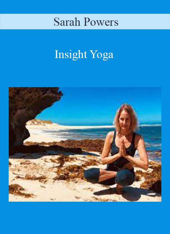 Sarah Powers - Insight Yoga