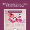 Shannon O'Hara - TTTE Specialty Series Entities & Relationships 2022