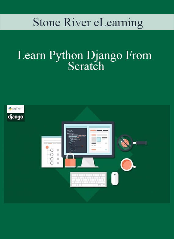 Stone River eLearning - Learn Python Django From Scratch