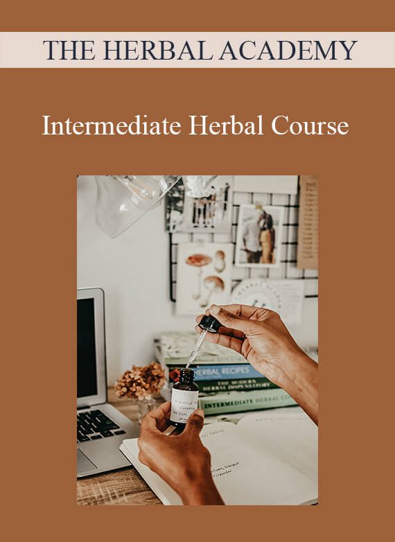 THE HERBAL ACADEMY - Intermediate Herbal Course