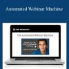 Ted McGrath - Automated Webinar Machine