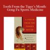 Tom Bisio - Tooth From the Tiger’s Mouth Gong Fu Sports Medicine