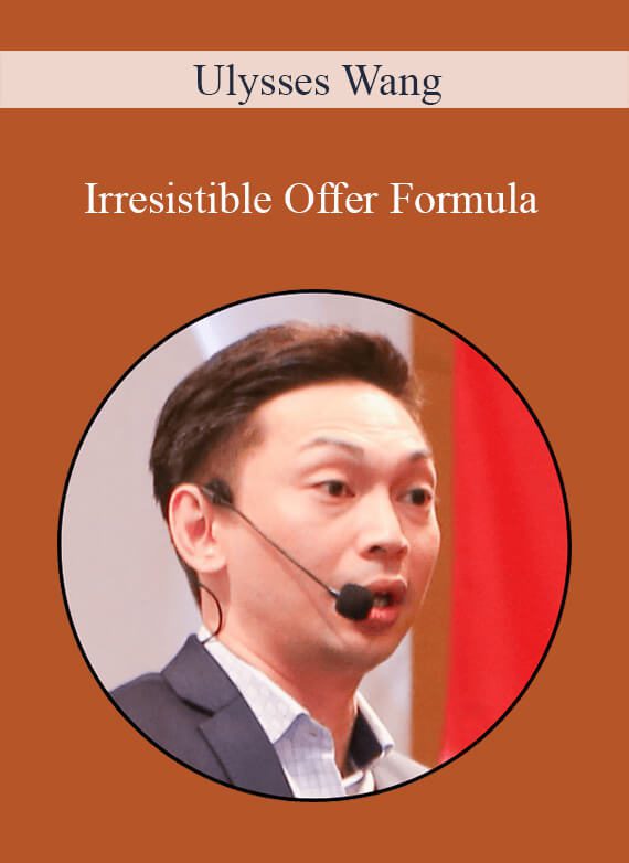 Ulysses Wang - Irresistible Offer Formula