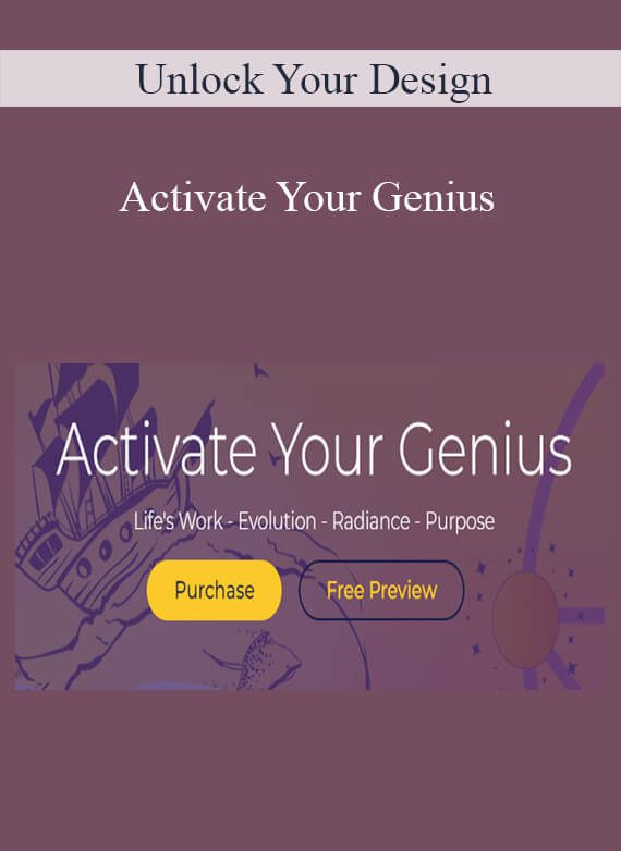 Unlock Your Design - Activate Your Genius