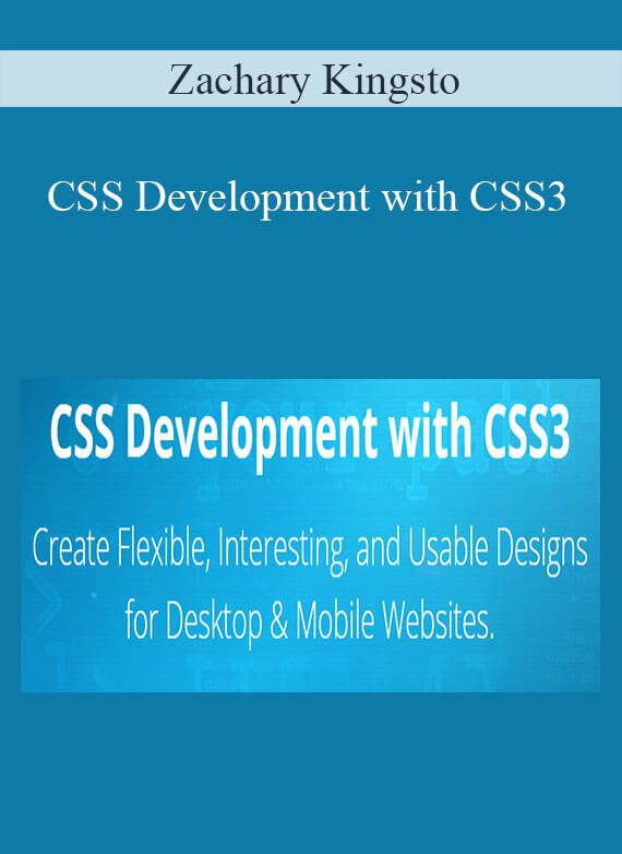 Zachary Kingsto - CSS Development with CSS3