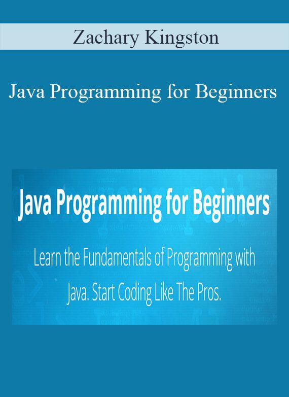 Zachary Kingston - Java Programming for Beginners