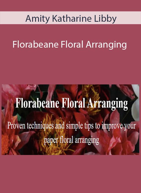 Amity Katharine Libby - Florabeane Floral Arranging