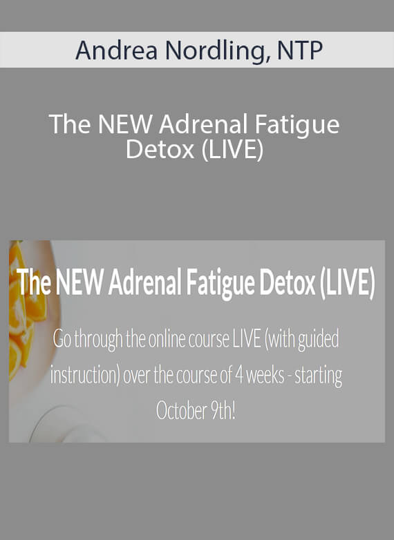 Andrea Nordling, NTP - The NEW Adrenal Fatigue Detox (LIVE)