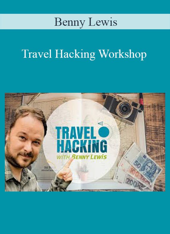 Benny Lewis - Travel Hacking Workshop
