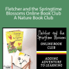 Dachelle McVey - Fletcher and the Springtime Blossoms Online Book Club ~ A Nature Book Club