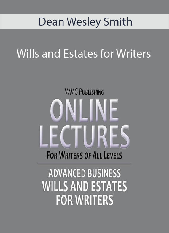 Dean Wesley Smith - Wills and Estates for Writers