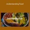 EC Synkowski - Understanding Food