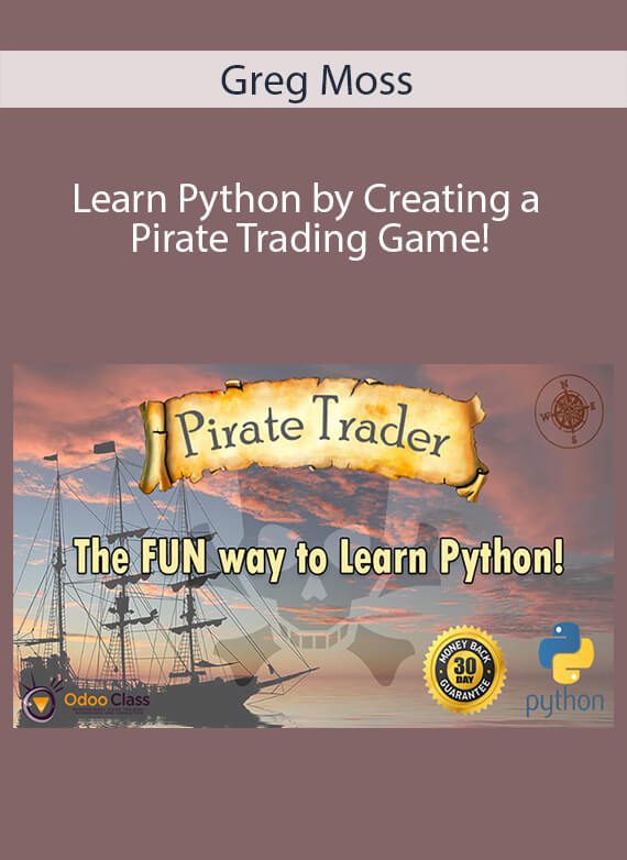Greg Moss - Learn Python by Creating a Pirate Trading Game!