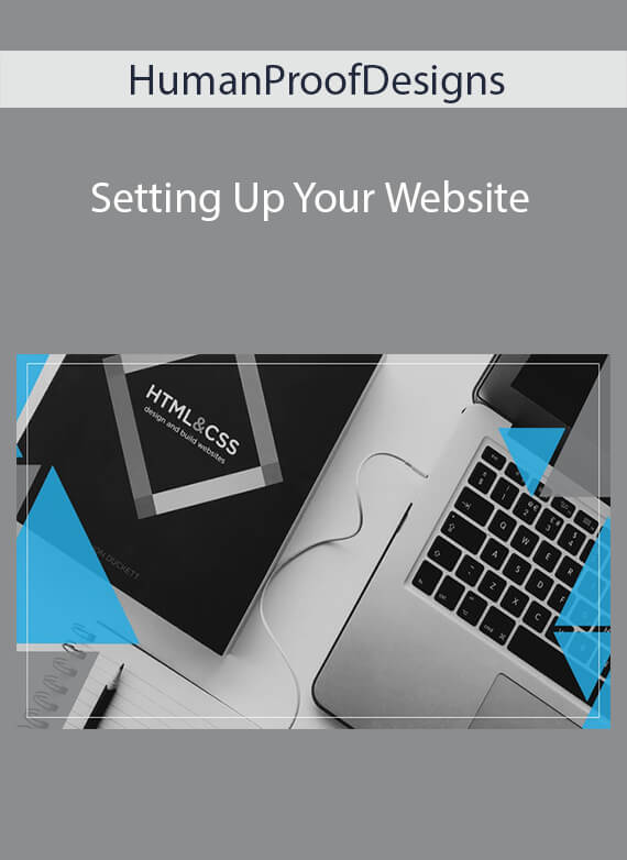 HumanProofDesigns - Setting Up Your Website