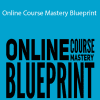 John Shea - Online Course Mastery Blueprint