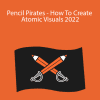 Laura Evans Hill - Pencil Pirates - How To Create Atomic Visuals 2022