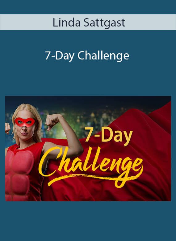 Linda Sattgast - 7-Day Challenge