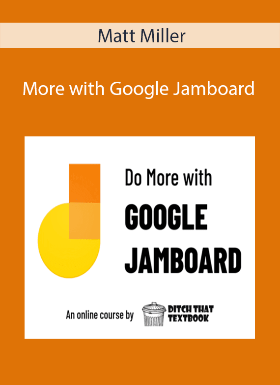 Matt Miller - Do More with Google Jamboard