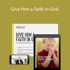 Meg Meeker, MD - Give Him a Faith in God