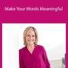 Meg Meeker, MD - Make Your Words Meaningful