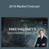 Mike Maloney - 2018 Market Forecast
