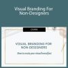 Naima Sheikh - Visual Branding For Non-Designers