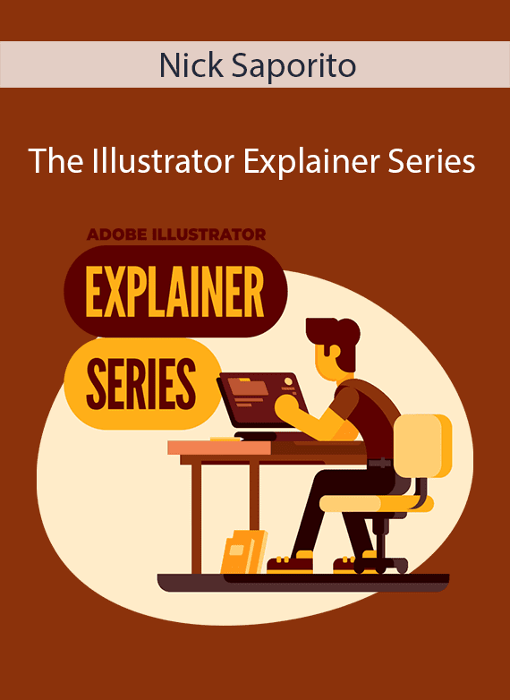 Nick Saporito - The Illustrator Explainer Series