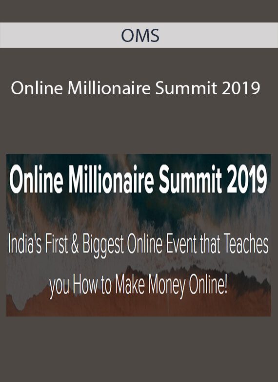 OMS - Online Millionaire Summit 2019