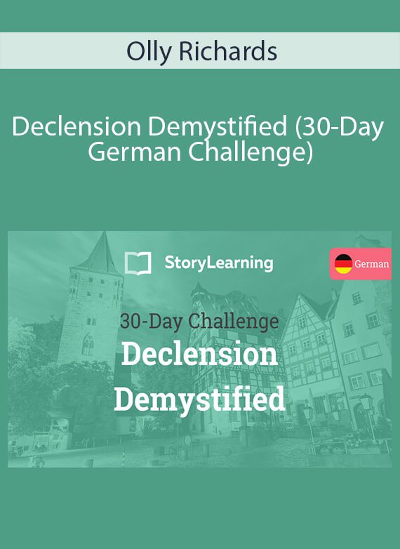 Olly Richards - Declension Demystified (30-Day German Challenge)