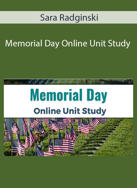 Sara Radginski - Memorial Day Online Unit Study