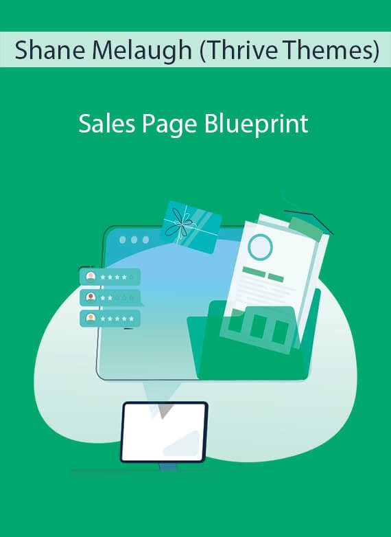 Shane Melaugh (Thrive Themes) - Sales Page Blueprint