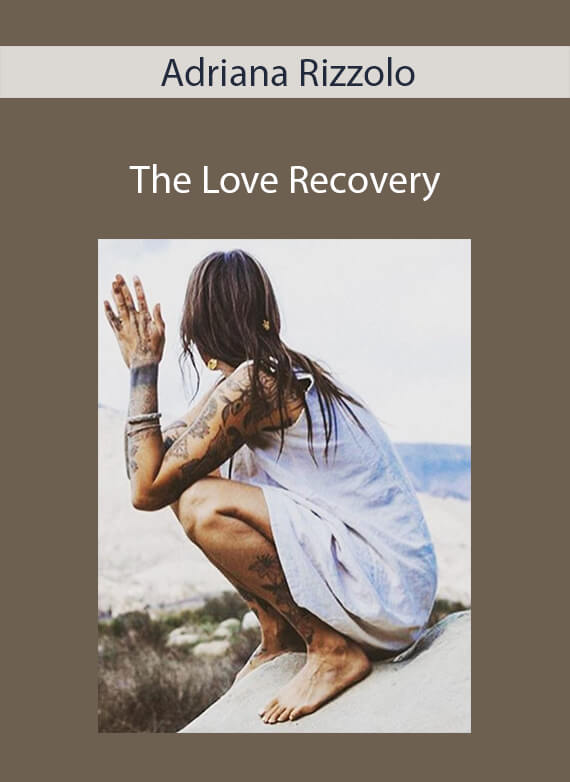 Adriana Rizzolo - The Love Recovery