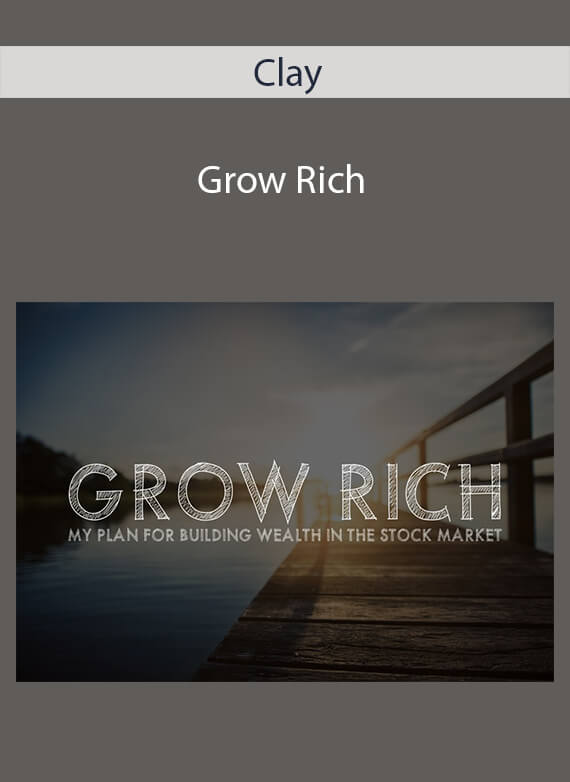Clay - Grow Rich
