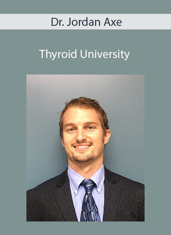 Dr. Jordan Axe - Thyroid University