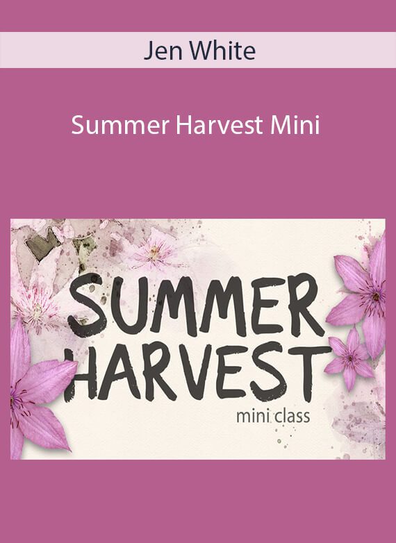 Jen White - Summer Harvest Mini