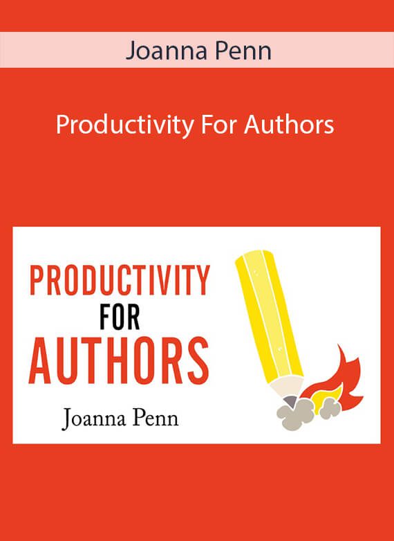 Joanna Penn - Productivity For Authors