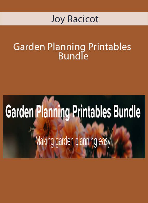 Joy Racicot - Garden Planning Printables Bundle