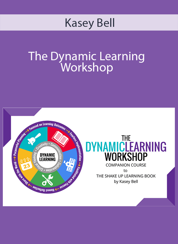 Kasey Bell - The Dynamic Learning Workshop